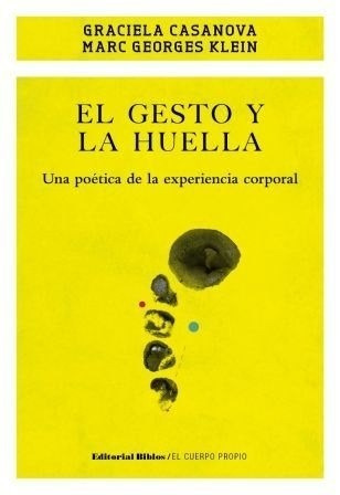 El Gesto Y La Huella - Graciela Casanova