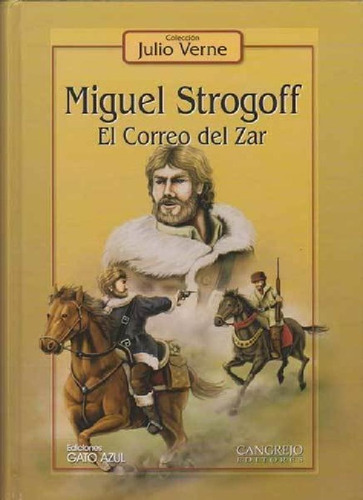 Libro - Miguel Strogoff, El Correo Del Zar, De Julio Verne,