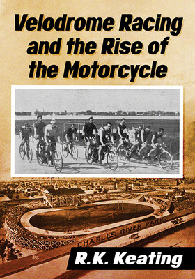 Libro Velodrome Racing And The Rise Of The Motorcycle - K...