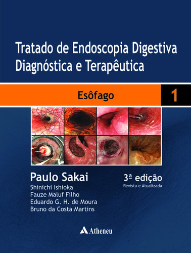 Esôfago, de Sakai, Paulo. Editora Atheneu Ltda, capa dura em português, 2014