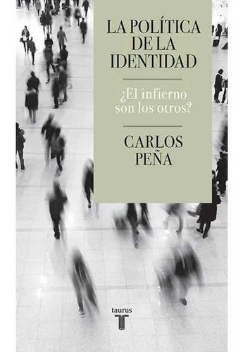 Libro La Política De La Identidad