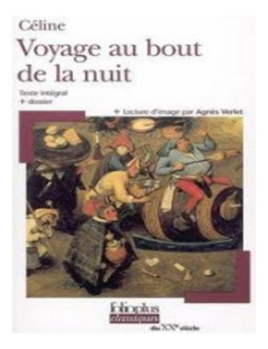 Voyage Au Bout De La Nuit: Texte Integral + Dossier + . Ew04