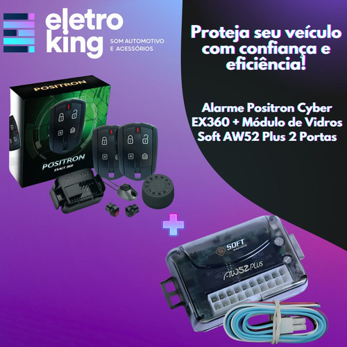 Alarme Positron Cyber Ex360 + Módulo Vidro Soft Aw52 Plus
