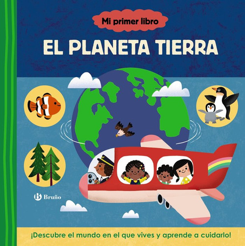 Libro Mi Primer Libro Sobre El Planeta Tierra - Varios Au...