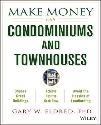 Libro Make Money With Condominiums And Townhouses - Gary ...
