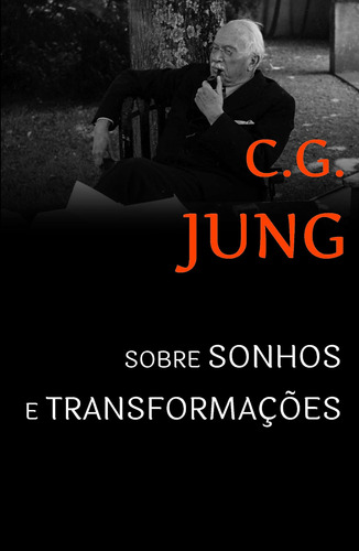 Sobre sonhos e transformações: Sessões de perguntas de Zurique, de Jung, C. G.. Editora Vozes Ltda., capa mole em português, 2014