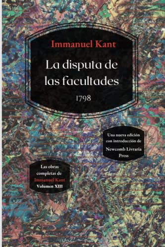 La Disputa De Las Facultades: Una Nueva Traduccion