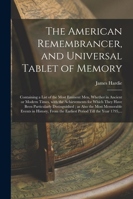 Libro The American Remembrancer, And Universal Tablet Of ...