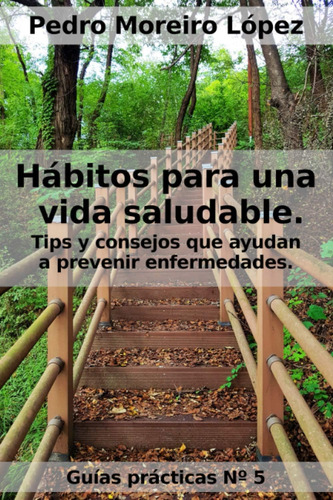 Libro: Hábitos Para Una Vida Saludable: Tips Y Consejos Que