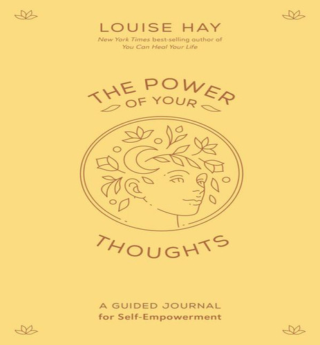 Power Of Your Thoughts, De Hay, Louise. Editorial Hay House En Inglés, 2024