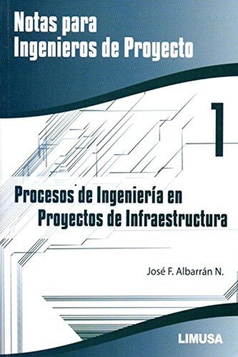 Notas Para Ingenieros De Proyecto I Procesos De Ingenieria E