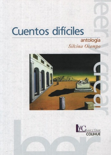 Cuentos Dificiles - Antologia De Silvina Ocampo
