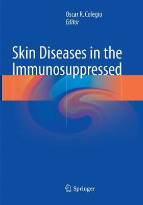 Libro Skin Diseases In The Immunosuppressed - Oscar R. Co...