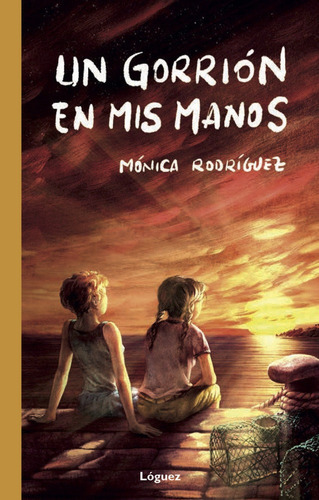 Un Gorriãâ³n En Mis Manos, De Rodríguez Suárez, Mónica. Editorial Loguez Ediciones, Tapa Dura En Español