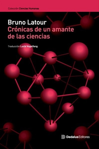 Crónicas De Un Amante De Las Ciencias - Latour