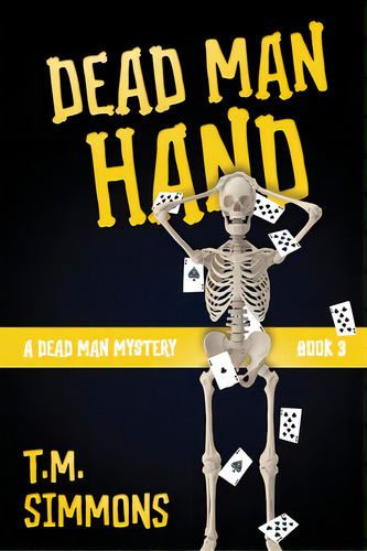 Dead Man Hand, De Simmons, T. M.. Editorial Epub Works, Tapa Blanda En Inglés