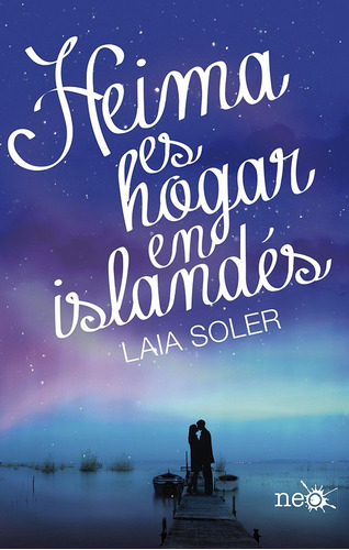 Heima Es Hogar En Islandes - Soler,laia