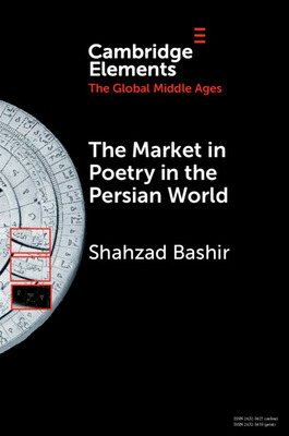 Libro The Market In Poetry In The Persian World - Bashir,...