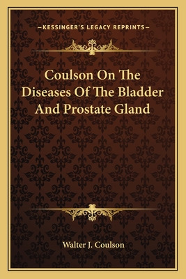 Libro Coulson On The Diseases Of The Bladder And Prostate...