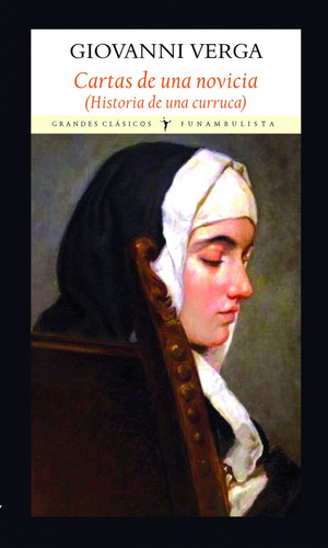 Cartas De Una Novicia (historia De Una Curruca) - Giovanni V