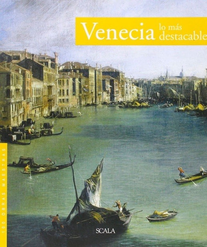 Venecia, Lo Más Destacable