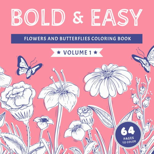 Libro: Bold And Easy Large Print Coloring Book: Flowers And 
