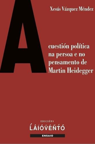 Libro: A Cuestión Política Na Persoa E No Pensamento De Mart