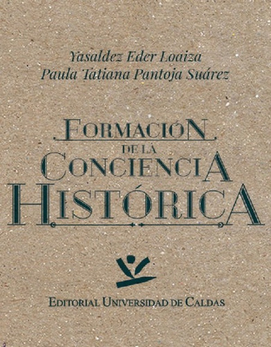 Libro Formacion De La Conciencia Historica