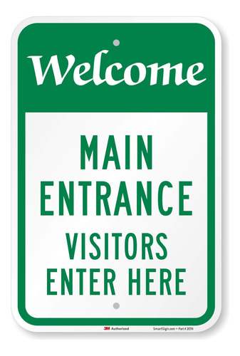 Señal  Bienvenidos, Entrada Principal, Visitantes Entr...