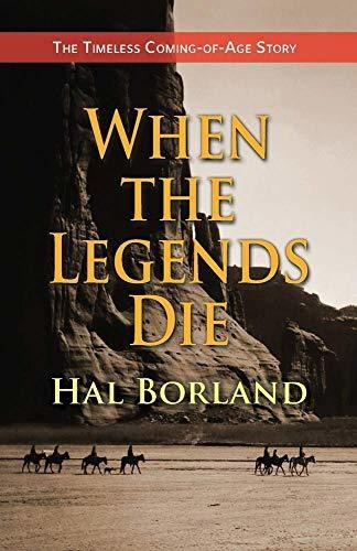 Book : When The Legends Die The Timeless Coming-of-age Stor