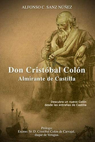 Libro: Don Cristóbal Colón, Almirante Castilla: Prólogo: