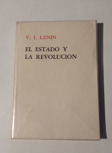 El Estado Y La Revolución - V. I. Lenin 