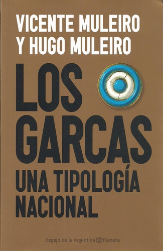 Los Garcas - Vicente Muleiro