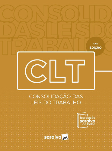 Clt - Legislação Saraiva De Bolso - 13ª Edição - 2020, De A Saraiva. Editora Saraiva Jur, Capa Mole Em Português, 2020