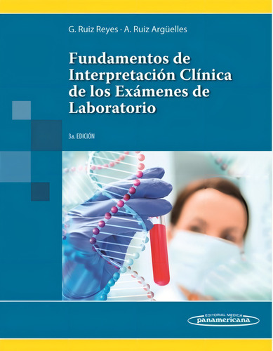 Fundamentos De Interpretación Clínica De Los Exámenes De Lab