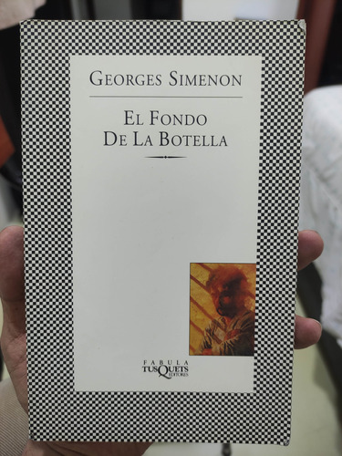 El Fondo De La Botella - George Simenon - Tusquets Original
