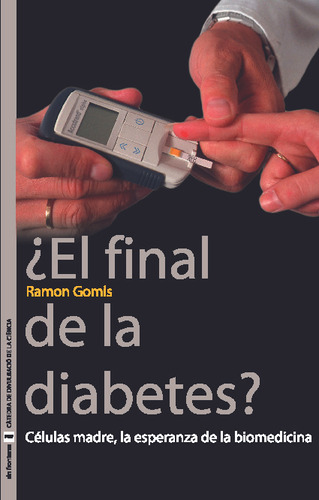 Libro ¿el Final De La Diabetes?