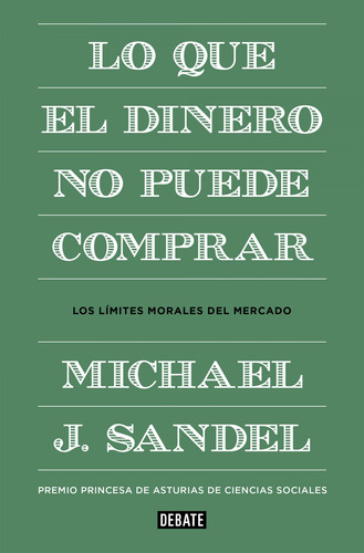 Libro Lo Que El Dinero No Puede Comprar De J Sandel Michael