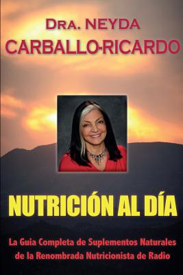 Libro Nutricion Al Dia - Carballo-ricardo, Neyda
