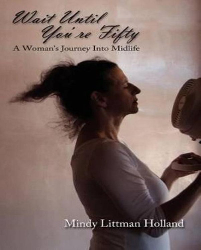 Libro Wait Until You're Fifty - Mindy Littman Holland