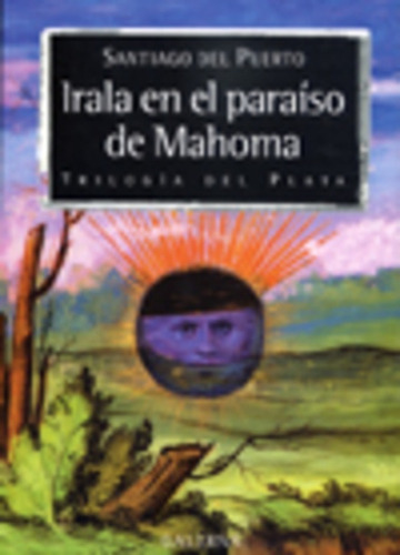 Irala En El Paraiso De Mahoma, De Del Puerto Santiago. Serie N/a, Vol. Volumen Unico. Editorial Galerna, Tapa Blanda, Edición 1 En Español