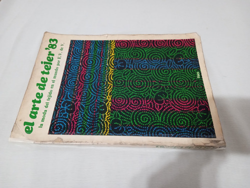 El Arte De Tejer 1983 Hombre Mujer Bebes Chicos Deco Palermo (Usado)