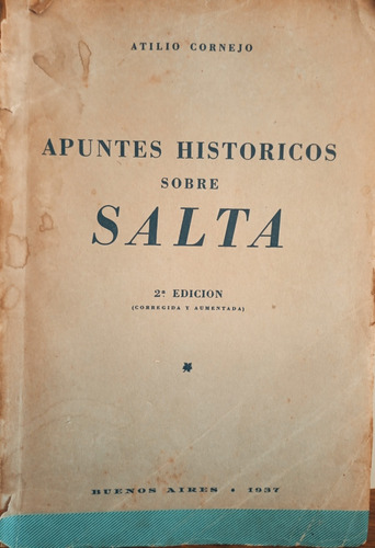 Cornejo Apuntes Históricos Sobre Salta 2da Ed. A2786
