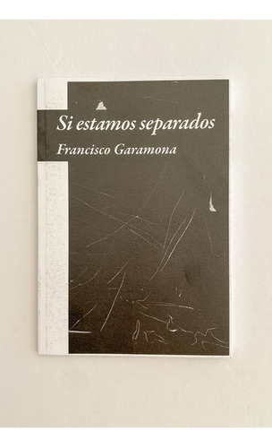 Si Estamos Separados - Francisco Garamona - Triana 