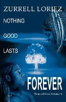 Libro Nothing Good Lasts Forever : Then And Now: Volume #...