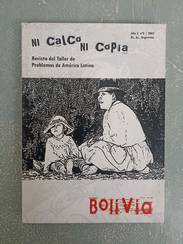 Ni Calco Ni Copia Nro. 2 / Bolivia --- Revista Año 2 / 2007