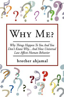 Libro Why Me?: Why Things Happen To You And You Don't Kno...