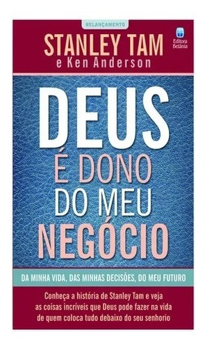 Livro Deus É Dono Do Meu Negócio L Stanley Tam & Ken Anderson