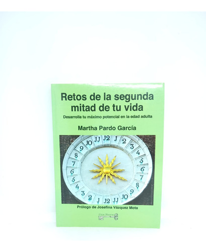 Retos De La Segunda Mitad De Su Vida