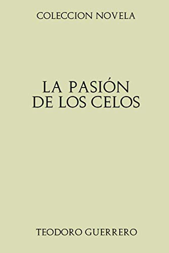 Coleccion Novela La Pasion De Los Celos